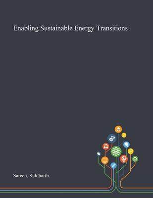 [预订]Enabling Sustainable Energy Transitions 9781013274749 - 封面