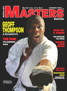 预订 2023 SUMMER Issue of Martial Arts MASTERS Magazine: 9798387678080