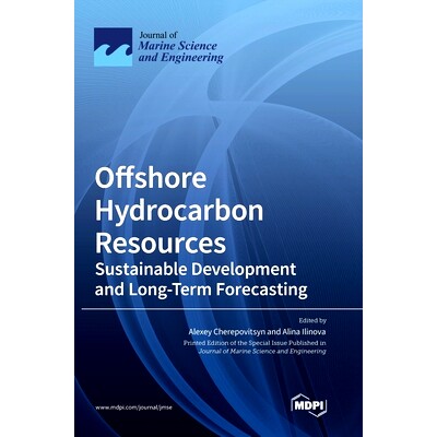 预订 Offshore Hydrocarbon Resources: Sustainable Development and Long-Term Forecasting: 9783036515380