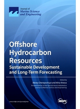 预订 Offshore Hydrocarbon Resources: Sustainable Development and Long-Term Forecasting: 9783036515380