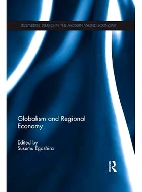 预订 Globalism and Regional Economy 全球化和区域经济: 9781138918023