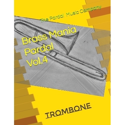 预订 Brass Mania Pardal Vol.4: Trombone: 9798695933840