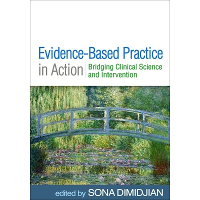 预订 Evidence-Based Practice in Action: Bridging Clinical Science and Intervention 基于证据的实践行动：弥合临床科学和干