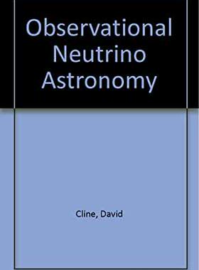 【预订】Observational Neutrino Astronomy - Proceedings of the Workshop on Extra Solar Neutrino Astronomy