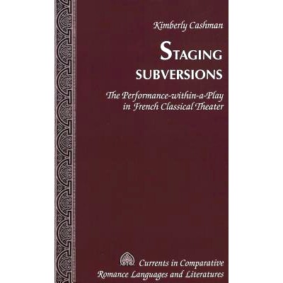 预订 Staging Subversions: The Performance-within-a-Play in French Classical Theater: 9780820470603