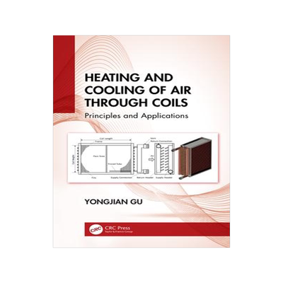 [预订]Heating and Cooling of Air Through Coils: Principles and Applications 9781032266633