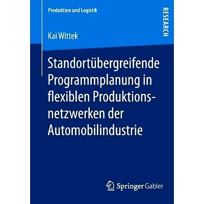 预订 Standortübergreifende Programmplanung in flexiblen Produktionsnetzwerken der Automobilindustrie 跨站点编程在灵活的