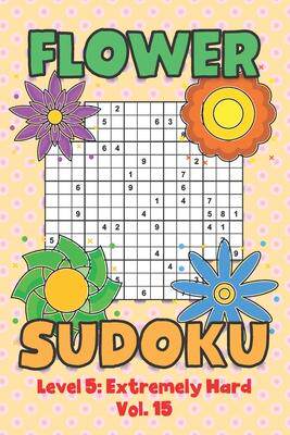 [预订]Flower Sudoku Level 5: Extremely Hard Vol. 15: Play Flower Sudoku With Solutions 5 9x9 Grid Overlap  9798569278145