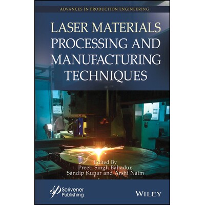 预订 Laser Materials Processing and Manufacturing Techniques 激光材料加工与制造技术 9781394398768