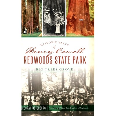 预订 Historic Tales of Henry Cowell Redwoods State Park: Big Trees Grove: 9781540242471
