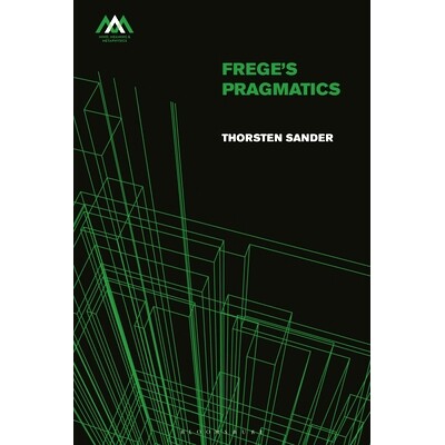 预订 Frege’s Pragmatics: 9781350463257