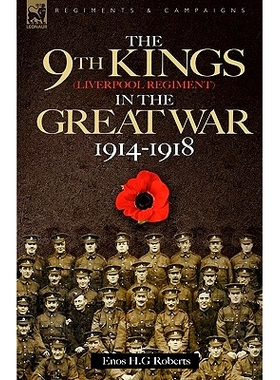 预订 The 9th-The King’s (Liverpool Regiment) in the Great War 1914 - 1918: 9781846771743
