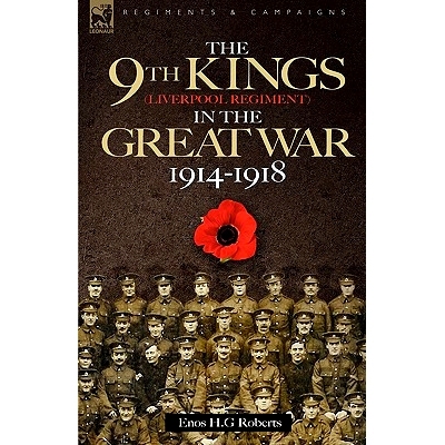 预订 The 9th-The King’s (Liverpool Regiment) in the Great War 1914 - 1918: 9781846771743