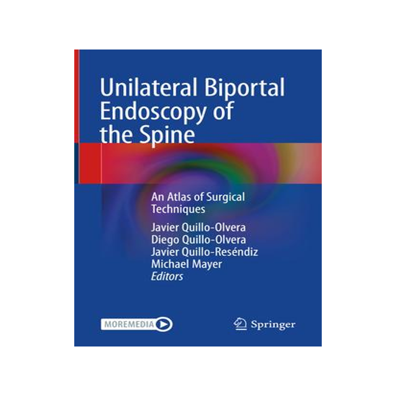 [预订]Unilateral Biportal Endoscopy of the Spine: An Atlas of Surgical Techniques 9783031147357