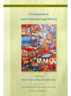 预订 A Companion to Latin American Legal History 拉丁美洲法律史研究指南: 9789004370203