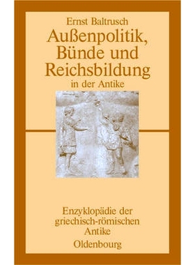 预订 Außenpolitik, Bünde und Reichsbildung in der Antike: 9783486584011