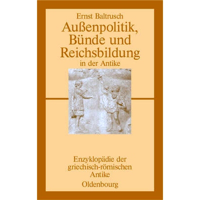 预订 Außenpolitik, Bünde und Reichsbildung in der Antike: 9783486584011