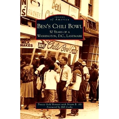 预订 Ben’s Chili Bowl: 50 Years of a Washington, D.C., Landmark: 9781531634308