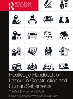 [预订]Routledge Handbook on Labour in Construction and Human Settlements 9781032201863