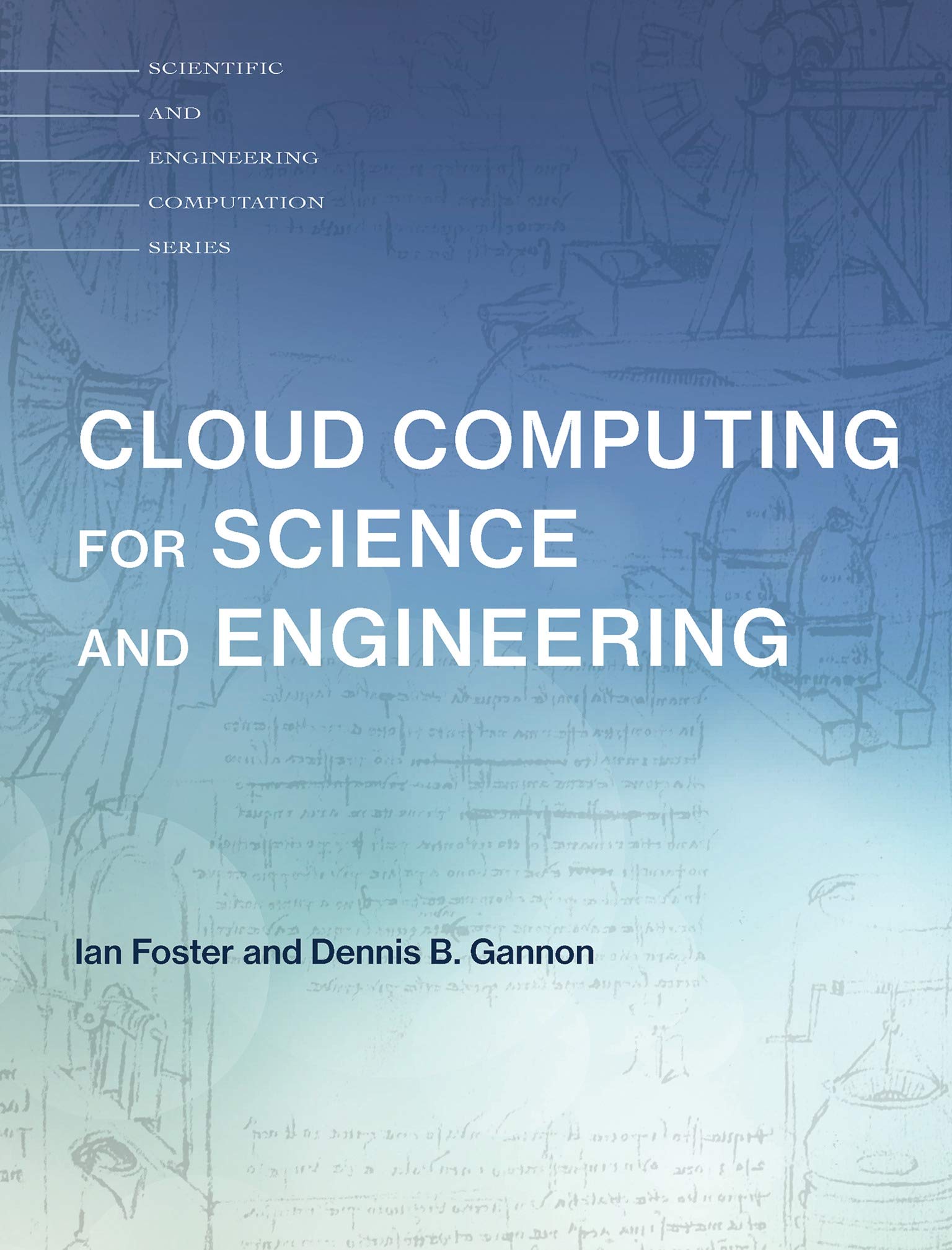 英文原版 云计算科学工程应用 Cloud Computing for Science and Engineering (Scientific and Engineering Computation)