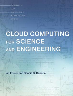 英文原版 云计算科学工程应用 Cloud Computing for Science and Engineering (Scientific and Engineering Computation)