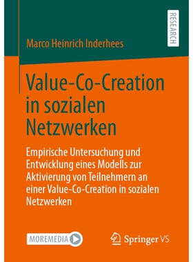 预订 Value-Co-Creation in Sozialen Netzwerken: Empirische Untersuchung Und Entwicklung Eines Modells Zur Aktivierung Von