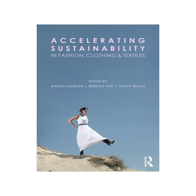 [预订]Accelerating Sustainability in Fashion, Clothing and Textiles 9781032225173