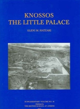预订 Knossos: The Little Palace: The Little Palace: 9780904887501