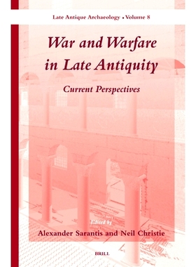 预订 War and Warfare in Late Antiquity (2 vols.): Current Perspectives 古代晚期战争和战事（2卷集）：当代观点: 9789004252