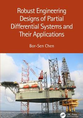 [预订]Robust Engineering Designs of Partial Differential Systems and Their Applications 9781032134437