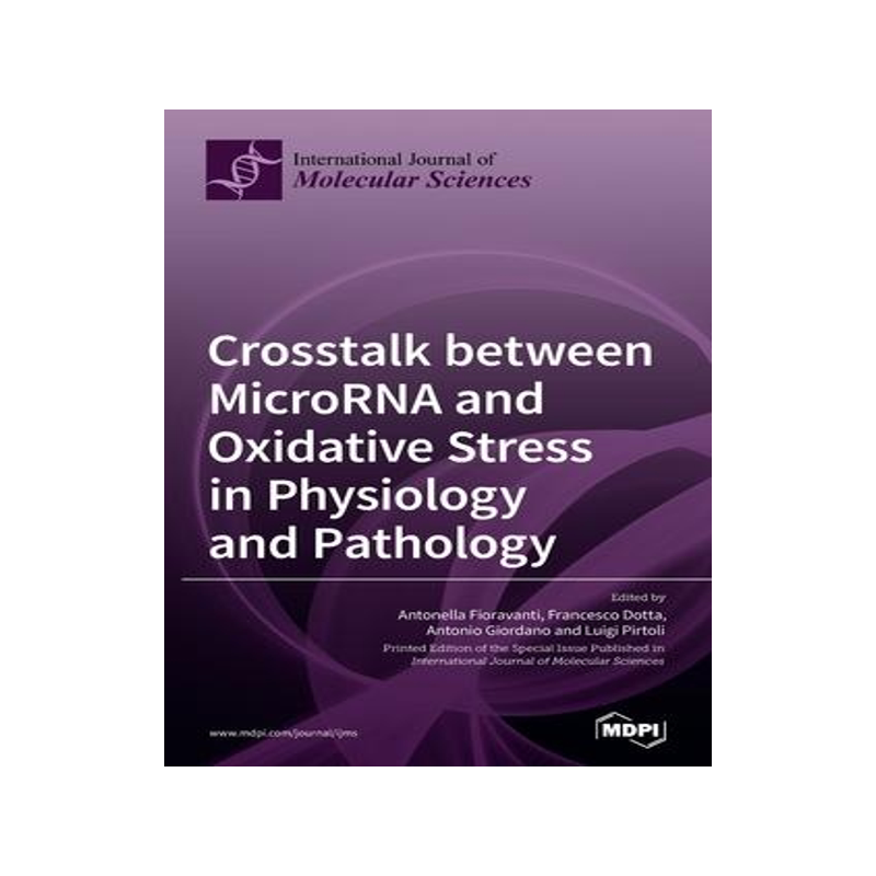 [预订]Crosstalk between MicroRNA and Oxidative Stress in Physiology and ...