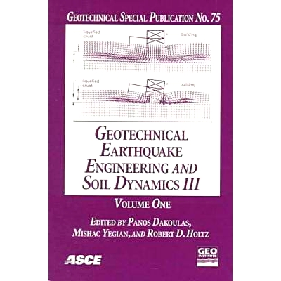 预订 Geotechnical Earthquake Engineering and Soil Dynamics III: Proceedings of a Specialty Conference, Sponsored by the