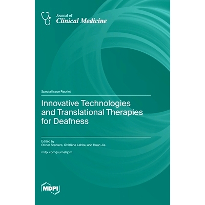 预订 Innovative Technologies and Translational Therapies for Deafness: 9783725819010