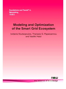 预订 Modeling and Optimization of the Smart Grid Ecosystem 智能电网生态系统的建模与优化: 9781680831580