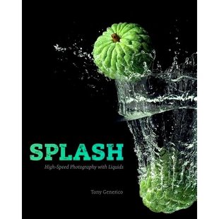 预订 Splash: High-Speed Photography with Liquids: 9781542687744