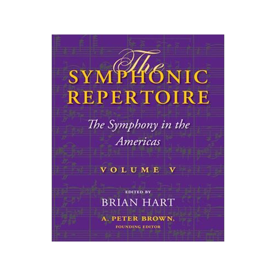 [预订]The Symphonic Repertoire, Volume V 9780253067531