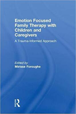 【预售】Emotion Focused Family Therapy with Children and Caregivers
