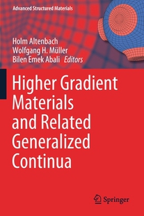 【预订】Higher Gradient Materials and Related Generalized Continua (2019)