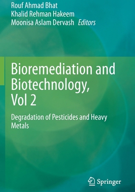 【预订】Bioremediation and Biotechnology, Vol 2: Degradation of Pesticides and Heavy Metals