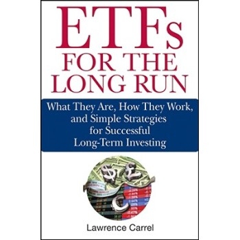 预订 Etfs For The Long Run: What They Are, How They Work, And Simple Strategies For Successful Long-Term Investing ETF基