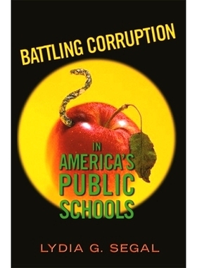 预订 Battling Corruption in America’s Public Schools: 9780674017542