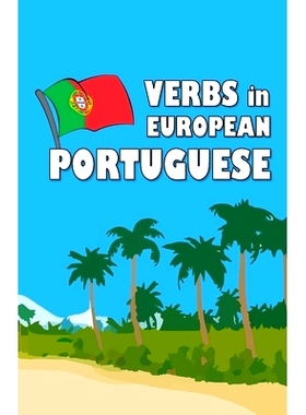 预订 Verbs in European Portuguese: Become your own verb conjugator!: 9798364095589