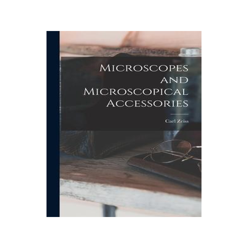 [预订]Microscopes and Microscopical Accessories 9781015912670