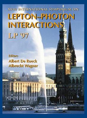 【预订】LEPTON-PHOTON INTERACTIONS, LP’97 - PROCEEDINGS OF THE XVIII INTERNATIONAL SYMPOSIUM