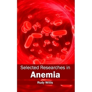预订 Selected Researches in Anemia 贫血精选研究: 9781632413499