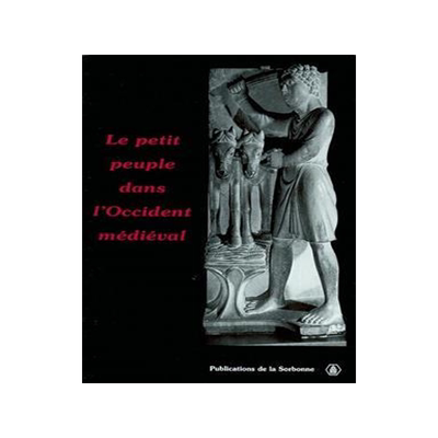 [预订]Le petit peuple dans l’Occident médiéval : terminologies, perceptions, réalités : actes du con 9782859444778