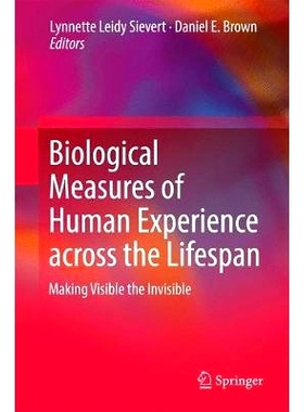 预订 Biological Measures of Human Experience across the Lifespan: Making Visible the Invisible 整个生命期的人类经验生物
