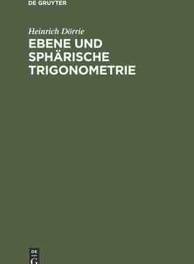 【预订】Ebene und sphärische Trigonometrie 9783486778069