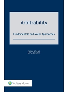 预订 Arbitrability: Fundamentals and Major Approaches 可仲裁性:基本原理和主要方法: 9789403530772