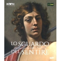 预订 Lo sguardo del sentire : il Seicento emiliano dalle collezioni d’arte Credem: 9791255901006